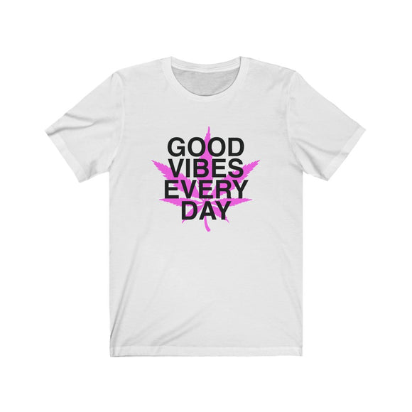 Good Vibes Everyday Pink Marijuana Leaf Cotton Unisex Tee