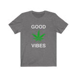 Good Vibes Green Marijuana Leaf Dark Cotton Unisex Tee